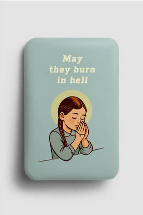 Magnete May They Burn in Hell - La Sibilla